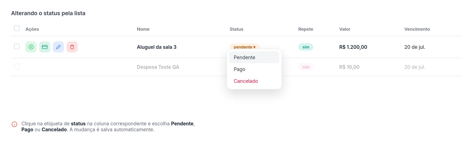 Menu de status aberto na lista de despesas com as opções Pendente, Pago e Cancelado